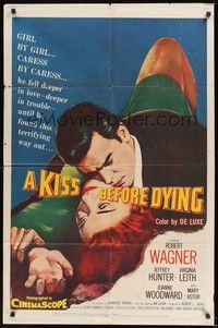 6c485 KISS BEFORE DYING 1sh '56 great close up art of Robert Wagner & Joanne Woodward!
