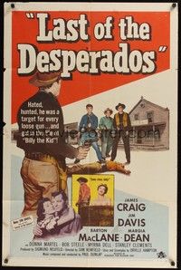 6c500 LAST OF THE DESPERADOS 1sh '56 James Craig as Pat Garrett was a target for every loose gun!