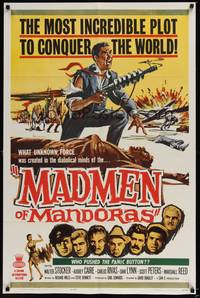 6c553 MADMEN OF MANDORAS 1sh '63 the most incredible plot to conquer the world, wacky sci-fi art!