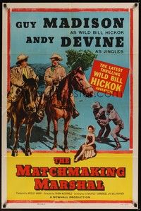 6c581 WILD BILL HICKOK stock 1sh '55 Andy Devine & Guy Madison as Wild Bill Hickock, Matchmaking Marshal