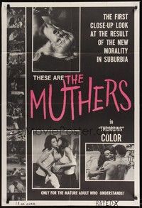 6c623 MUTHERS 1sh '68 Donald A. Davis, the first close-up look at the new morality in suburbia!