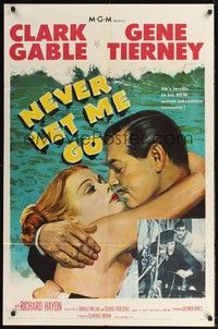 6c637 NEVER LET ME GO 1sh '53 romantic close up artwork of Clark Gable & sexy Gene Tierney!
