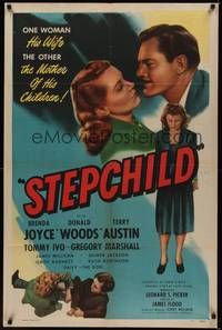 6c863 STEPCHILD 1sh '47 one woman his wife, the other the mother of his children, Brenda Joyce!