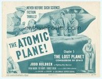 6d052 LOST PLANET chapter 5 TC '53 sci-fi serial, never before such science fiction thrills!