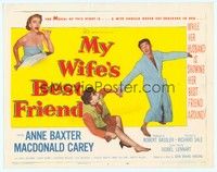 6d057 MY WIFE'S BEST FRIEND TC '52 Macdonald Carey, Catherine McLeod & sexy Anne Baxter!