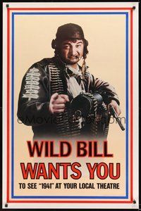 6h006 1941 teaser 1sh '79 Steven Spielberg, John Belushi as Wild Bill wants you!