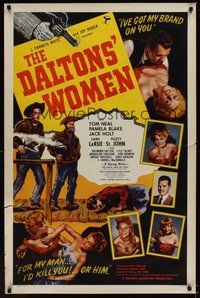 6h109 DALTONS' WOMEN style B 1sh '50 Tom Neal, bad girl Pamela Blake would kill for her man!