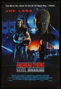 6p050 AMERICAN CYBORG 1sh '93 Steel Warrior, their battle will decide the fate of the human race!