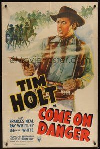 6p238 COME ON DANGER style A 1sh '42 cool action art of cowboy Tim Holt firing Colt six-shooter!