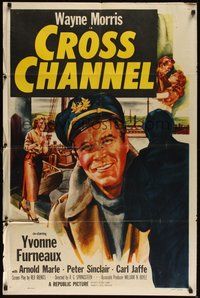 6p261 CROSS CHANNEL 1sh '55 film noir, close-up art of sailor Wayne Morris, Yvonne Furneaux!
