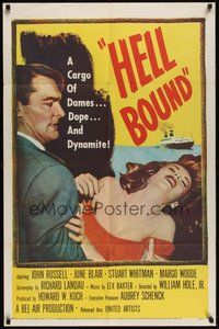 6p439 HELL BOUND 1sh '57 John Russell, a cargo of dames, dope, and dynamite!