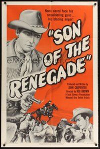 6p807 SON OF THE RENEGADE 1sh '53 none dared face his smouldering guns or his blazing anger!