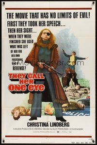 6p878 THEY CALL HER ONE EYE 1sh '74 wild cult classic, Christina Lindberg in the title role!
