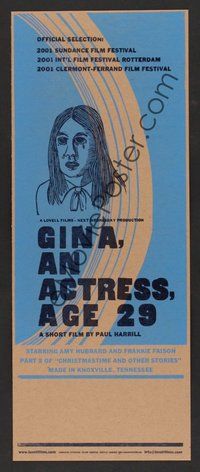 6r134 GINA, AN ACTRESS, AGE 29 local theatre WC '01 Paul Harril comedy short, Amy Hubbard!