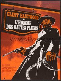 6t217 HIGH PLAINS DRIFTER French 15x21 '73 great Landi art of Clint Eastwood holding gun & whip!