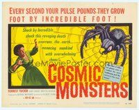 6x321 COSMIC MONSTERS TC '58 every second your pulse pounds they grow foot by incredible foot!