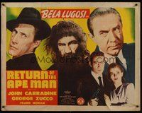 6y056 RETURN OF THE APE MAN 1/2sh '43 bearded Frank Moran between Bela Lugosi & John Carradine!