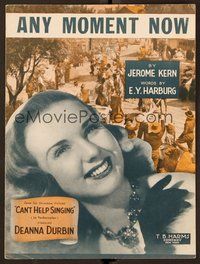 6z700 CAN'T HELP SINGING sheet music '44 pretty Deanna Durbin, Any Moment Now!