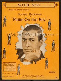 6z877 PUTTIN' ON THE RITZ sheet music '30 Harry Richman, Irving Berlin, With You!