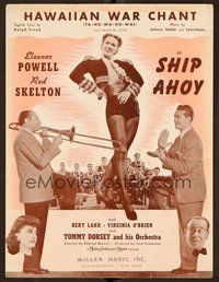 6z905 SHIP AHOY sheet music '42 full-length Eleanor Powell, Red Skelton, Hawaiian War Chant!