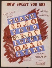 6z948 THANK YOUR LUCKY STARS sheet music '43 Errol Flynn, Bogart, Bette Davis, How Sweet You Are!