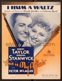 6z957 THIS IS MY AFFAIR sheet music '37 Barbara Stanwyck, Robert Taylor, I Hum a Waltz!