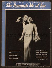 6z985 WE'RE NOT DRESSING sheet music '34 Bing Crosby with Carole Lombard, She Reminds Me of You!