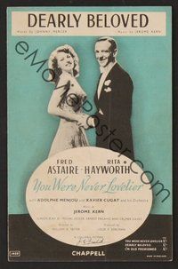 6z997 YOU WERE NEVER LOVELIER English sheet music '42 Rita Hayworth & Fred Astaire, Dearly Beloved