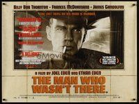 7a374 MAN WHO WASN'T THERE British quad '01 Coen Brothers, Billy Bob Thornton, Frances McDormand