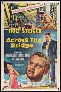 7d018 ACROSS THE BRIDGE 1sh '58 Rod Steiger in Graham Greene's great suspense story, cool art!