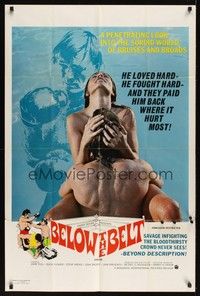 7d069 BELOW THE BELT 1sh '71 a penetrating look into the sordid world of bruises and broads!