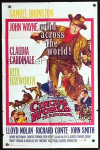 7d154 CIRCUS WORLD 1sh '65 Claudia Cardinale, John Wayne is wild across the world!