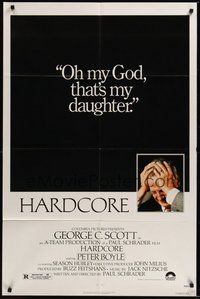 7d369 HARDCORE 1sh '79 George C. Scott's daughter forced to make pornos, Paul Schrader
