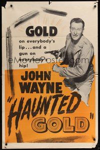 7d372 HAUNTED GOLD 1sh R56 cool image of John Wayne!