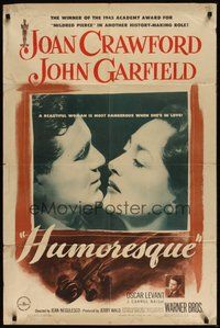 7d425 HUMORESQUE 1sh '46 Joan Crawford is a woman with a heart she can't control, John Garfield