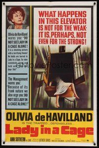 7d494 LADY IN A CAGE 1sh '64 Olivia de Havilland, It is not for the weak, not even for the strong!