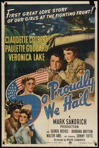 7d797 SO PROUDLY WE HAIL style A 1sh '43 fighting women Colbert, Veronica Lake & Paulette Goddard!