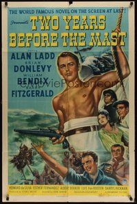7d923 TWO YEARS BEFORE THE MAST style A 1sh '45 art of Alan Ladd, Brian Donlevy, William Bendix!