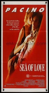 7e681 SEA OF LOVE Aust daybill '89 Ellen Barkin is either the love of Al Pacino's life or the end!
