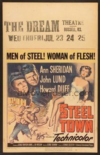 7h333 STEEL TOWN WC '52 Lund & Duff are men of steel and sexy Ann Sheridan is a woman of flesh!