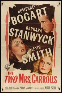 7m051 TWO MRS. CARROLLS 1sh '47 great image of Humphrey Bogart, Barbara Stanwyck & Alexis Smith!