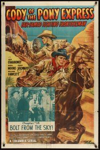 7r157 CODY OF THE PONY EXPRESS Chap14 1sh '50 cowboy Jock Mahoney serial, Bolt from the Sky!