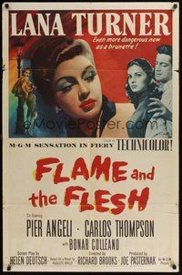 7r262 FLAME & THE FLESH 1sh '54 artwork of sexy brunette bad girl Lana Turner, plus Pier Angeli!