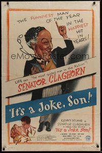 7r406 IT'S A JOKE SON 1sh '47 great artwork of Kenny Delmar as Senator Claghorn!
