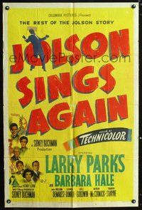 7r420 JOLSON SINGS AGAIN 1sh '49 Larry Parks as Al w/Barbara Hale in the rest of the story!