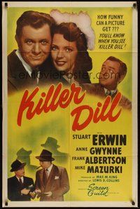 7r430 KILLER DILL 1sh '47 Frank Albertson, Stuart Erwin & pretty Anne Gwynne!