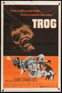 7r895 TROG 1sh '70 Joan Crawford & prehistoric monsters, wacky horror explodes into today!