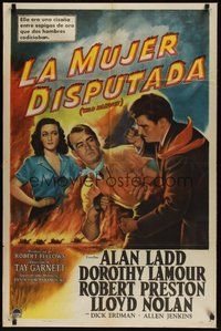 7r971 WILD HARVEST Spanish/U.S. 1sh '47 artwork of Alan Ladd, sexy Dorothy Lamour!