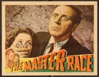 7s491 MASTER RACE LC '44 c/u of wild-eyed George Coulouris grabbing Nancy Gates, cool title design!