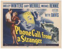 7s132 PHONE CALL FROM A STRANGER TC '52 Bette Davis, Shelley Winters, Michael Rennie, cool art!